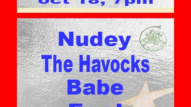 Nudey, The Havocks, Babe, Fool