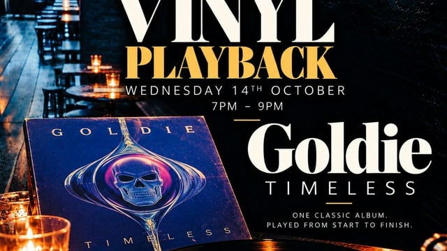 Weds Vinyl LP playback sessions-Goldie- Timeless