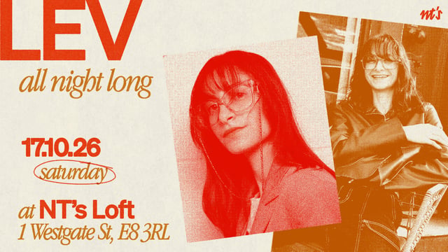 NT's Loft: LEV (All Night Long)