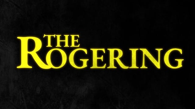 THE ROGERING