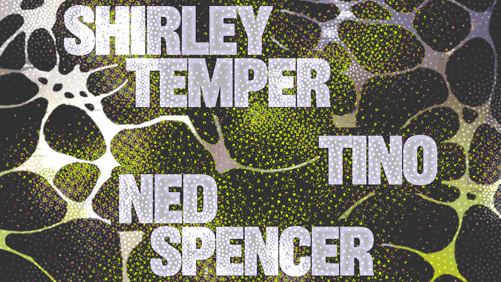 Insomnia London: Shirley Temper, Tino & Ned Spencer