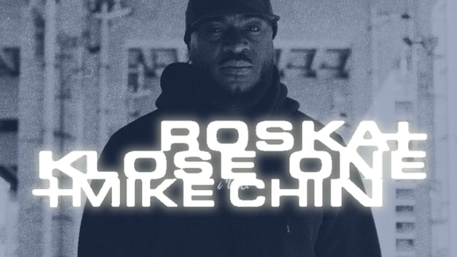 Sounds Like London: Roska, Klose One + Mike Chin