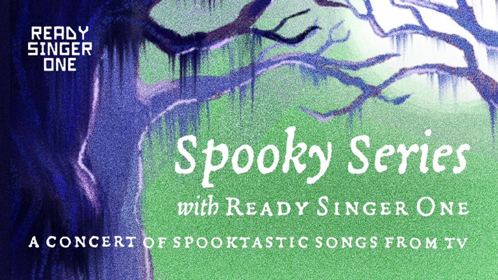 Ready Singer One: Spooky Series