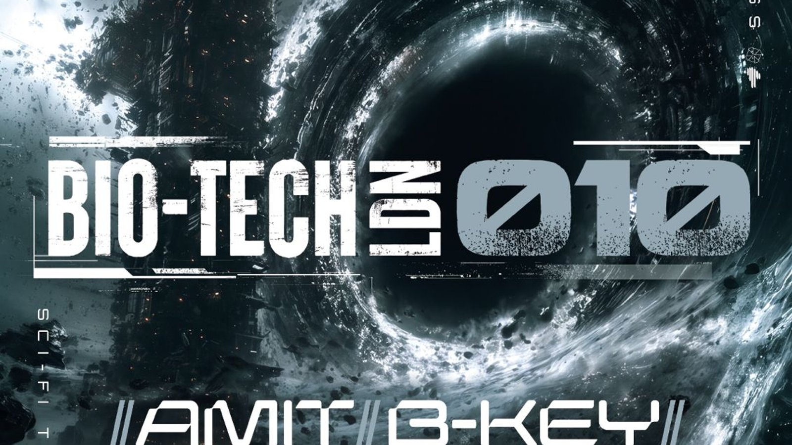 BIO-TECH LDN 010 feat Amit & B-Key