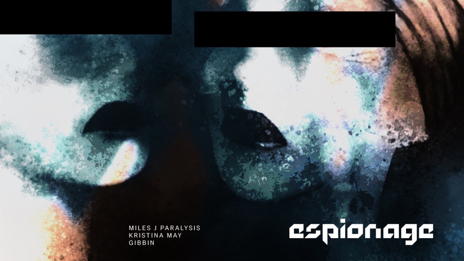 Espionage: Miles J Paralysis, Kristina May & Gibbin