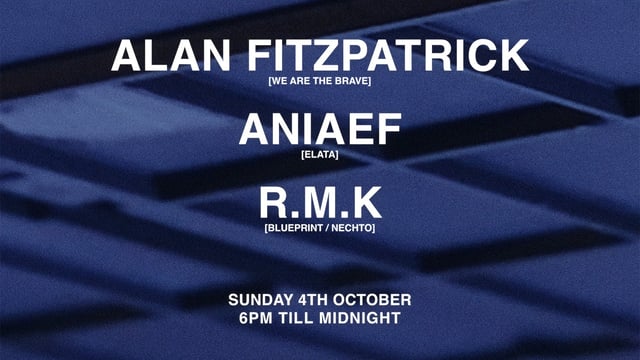 Fossil Archive presents: Alan Fitzpatrick, R.M.K, Aniaef