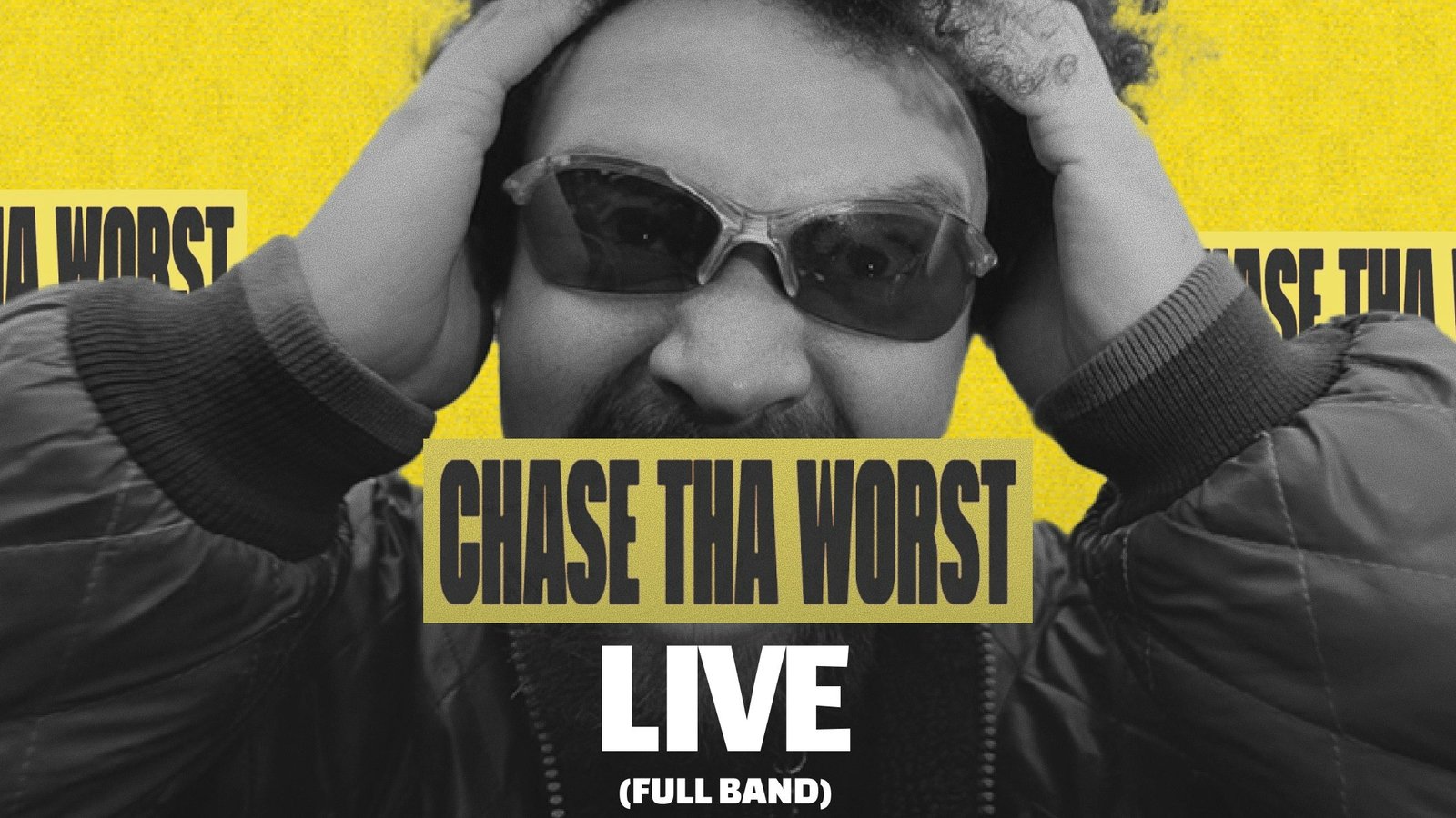 Chase Tha Worst (LIVE)