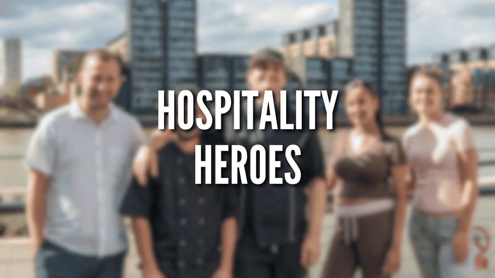 Hospitality Heroes