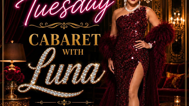 Cabaret with Luna from 9pm