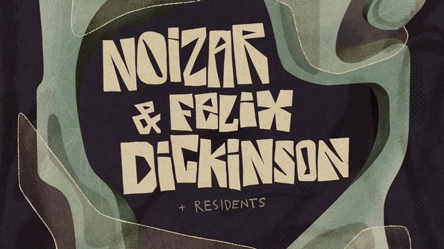 Slipline with Felix Dickinson & Noizar