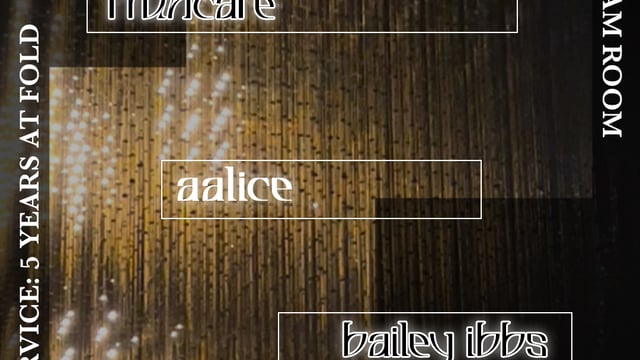 ✧5 YEARS OF NS AT FOLD w/ Truncate, aalice & Bailey Ibbs✧
