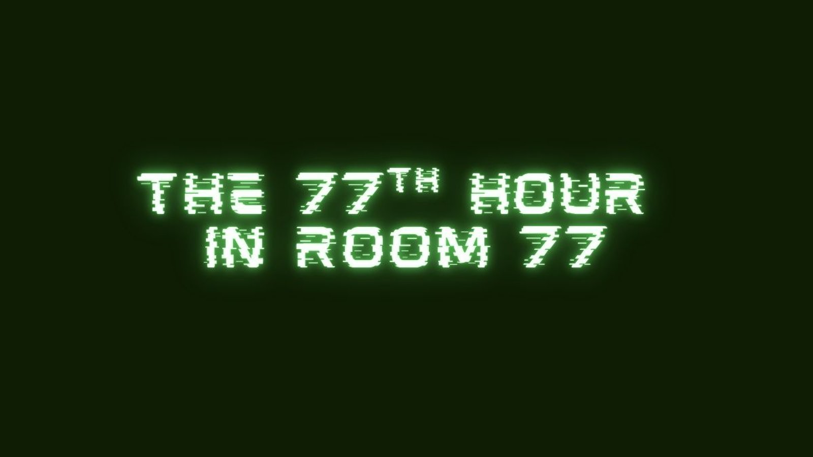 The 77th Hour in Room 77