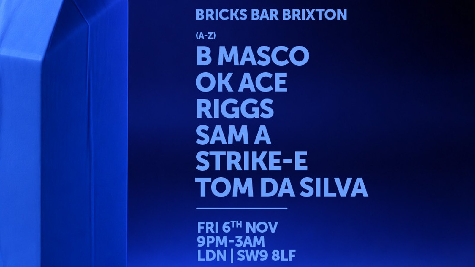 Juice Rekords w/ Strike-E, Tom Da Silva + more