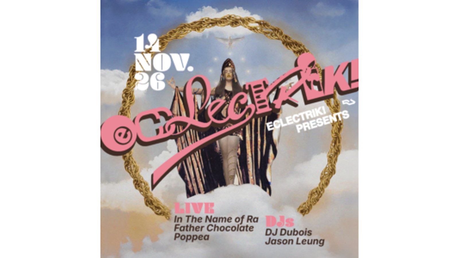 Eclectrik! ft. In The Name of Ra, Father Chocolate, Poppea