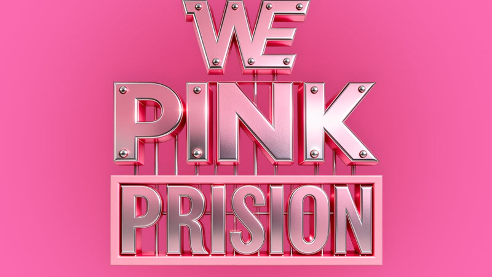 WE Pink: Prison