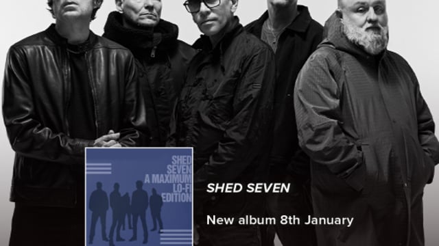Shed Seven (14+)