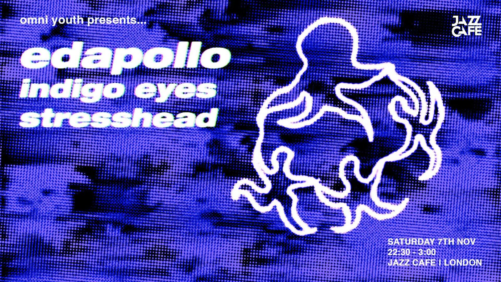 edapollo, Indigo Eyes, Stresshead ++more