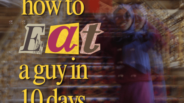 How to EAT a Guy in 10 Days