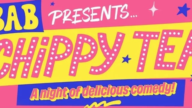 BAB Presents... Chippy Tea