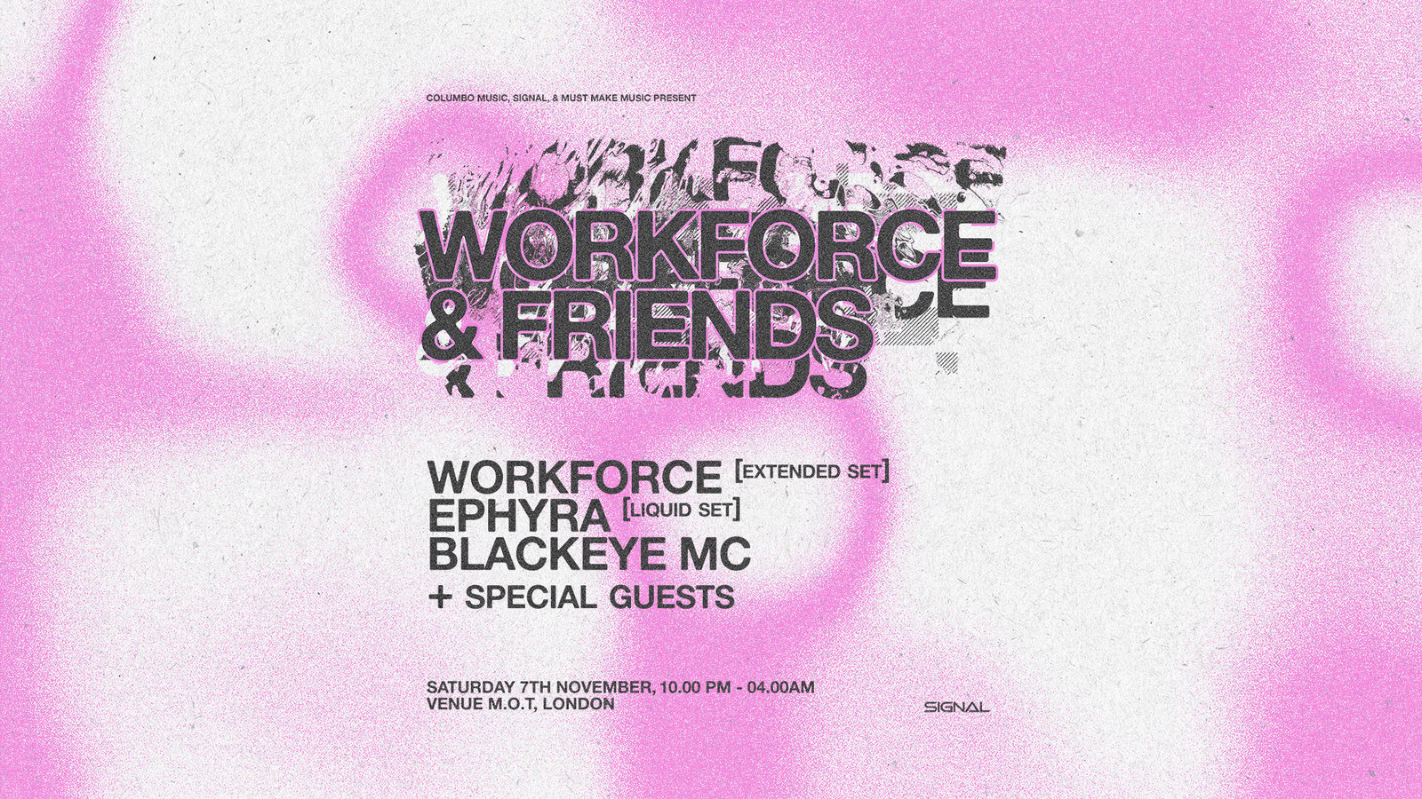 Workforce (Extended Set), Ephyra (Liquid Set), Blackeye MC at Venue M.O.T