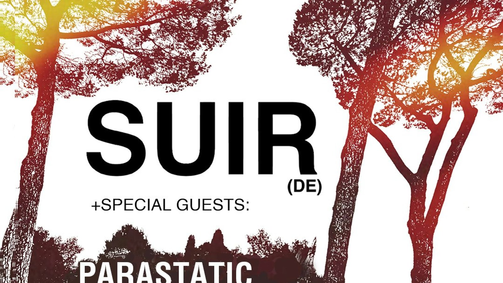 SUIR (DE) + Parastatic + Colour Me Blood Red