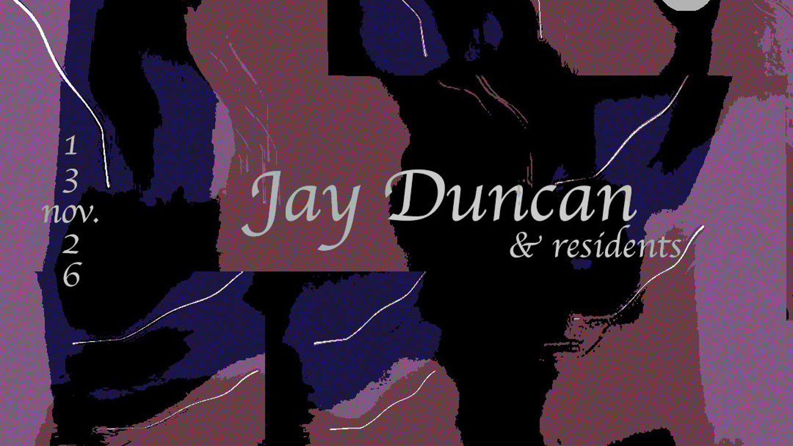 fête accomplie presents: Jay Duncan