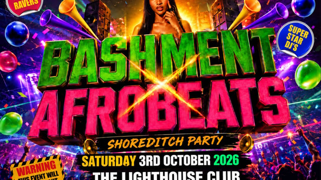 Bashment X Afrobeats - Shoreditch Party