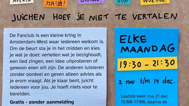 Vanaf maandag 2 november komt De Fanclub bij elkaar in de Buurtkamer. Om de beurt sta je in het midden en kies je wat je doet: vertellen wat je bezighoudt, een lied zingen, een idee uitproberen of...