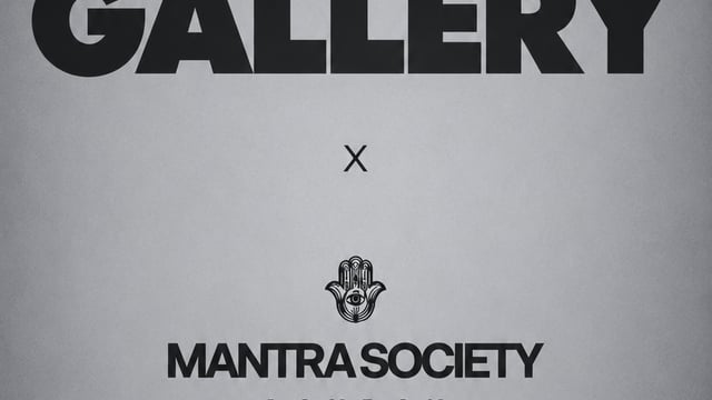 Mantrasociety X Gallery