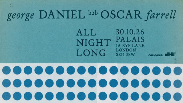 dh2 presents George Daniel & Oscar Farrell (All Night Long)