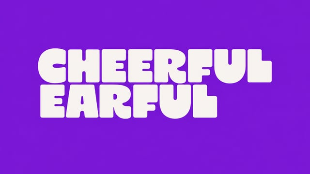 Cheerful Earful