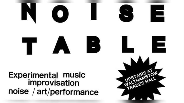 Noise Table: Furrowed & Colin Webster / Hannah Dargavel-Leafe / Karina Townsend