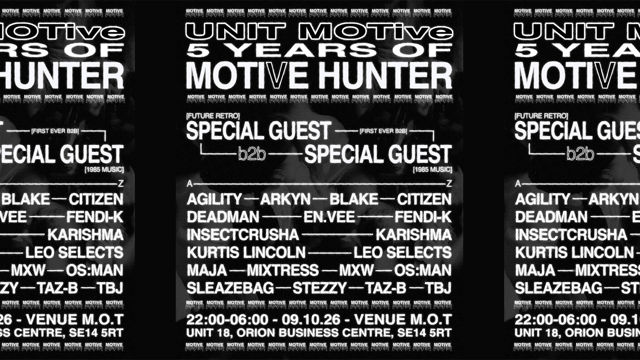 UNIT MOTive: 5 Years of Motive Hunter - Special Guest B2B: First Time Ever