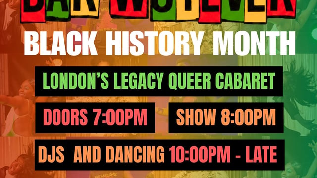 Bar Wotever - London's Legacy Queer Cabaret: Black History Month
