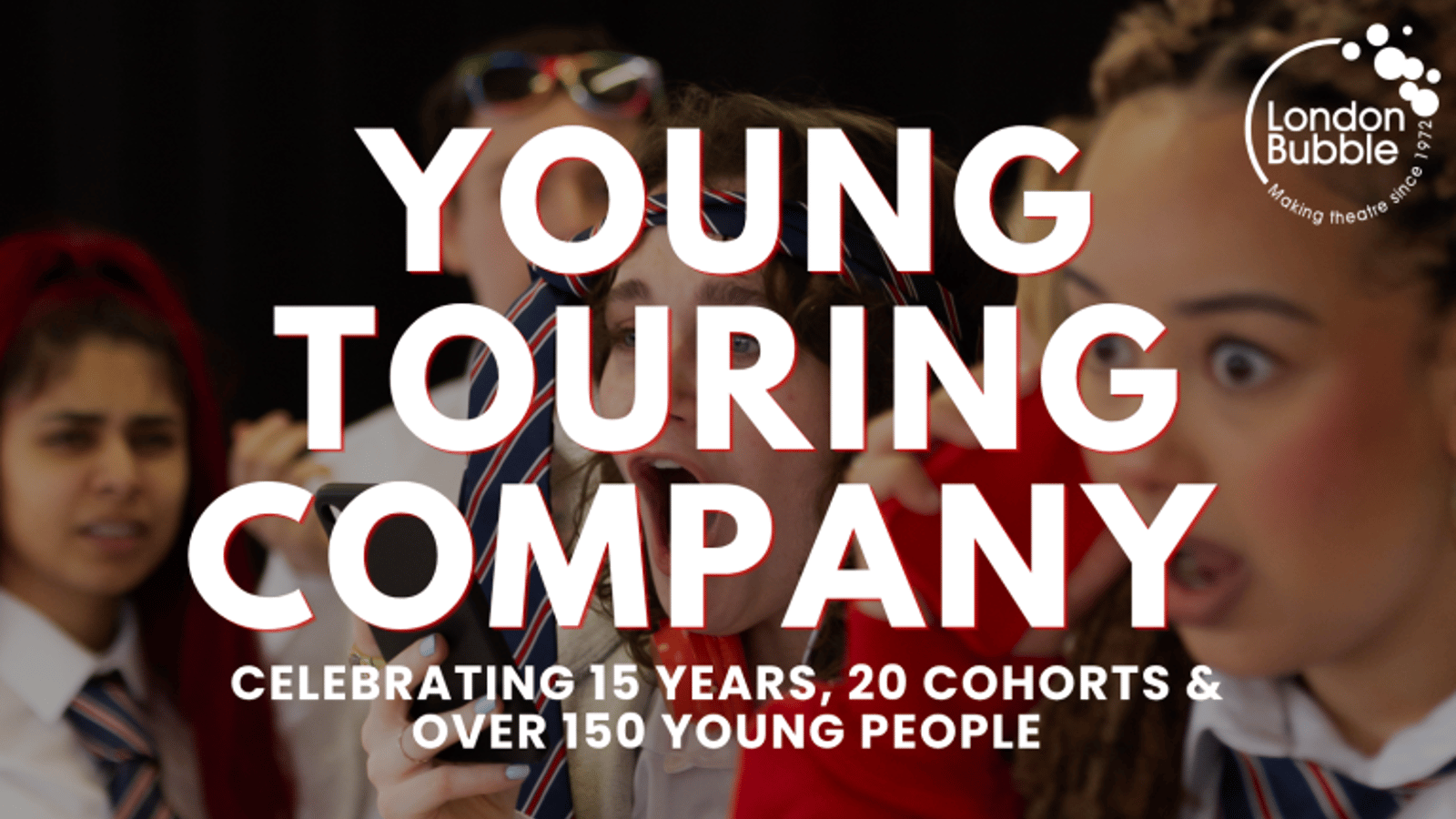 London Bubble's Young Touring Company
