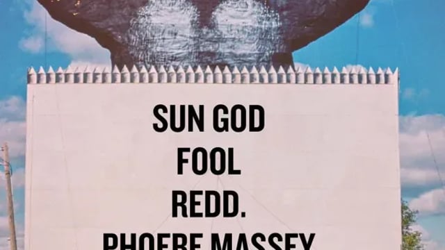 Sun God, Fool, REDD., Phoebe Massey