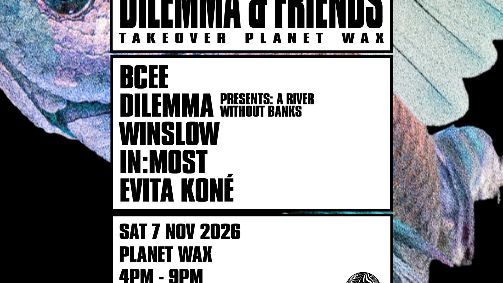 DILEMMA & FRIENDS: TAKEOVER Planet Wax