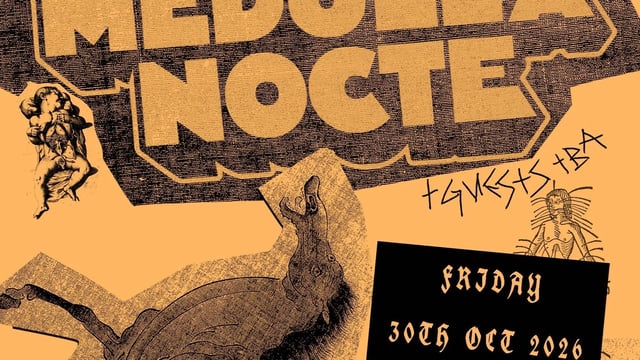 MEDULLA NOCTE - [RESCHEDULED DATE]