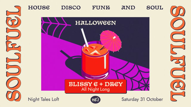 SOULFUEL HALLOWEEN with blissy e & DREY All Night Long