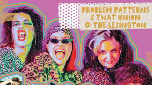 Twat Union and Problem Patterns (co headliner)