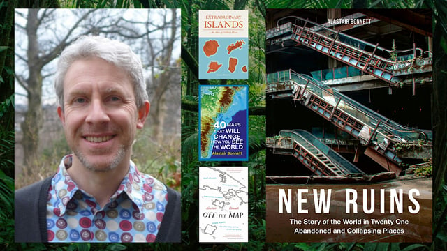 New Ruins with Alastair Bonnett