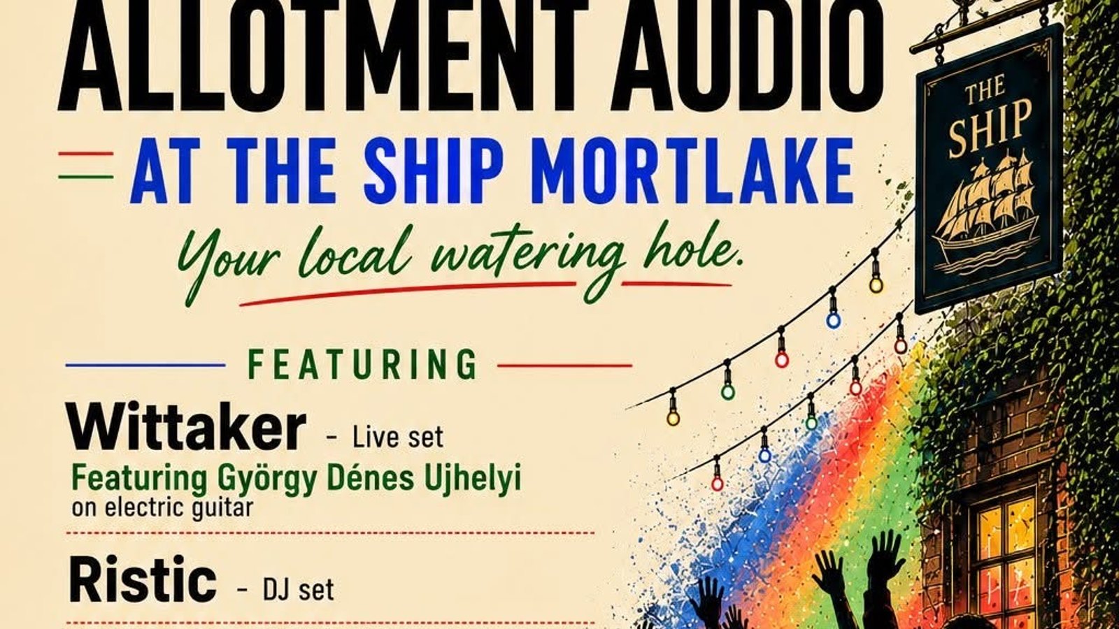 ALLOTMENT AUDIO AT THE SHIP MORTLAKE
