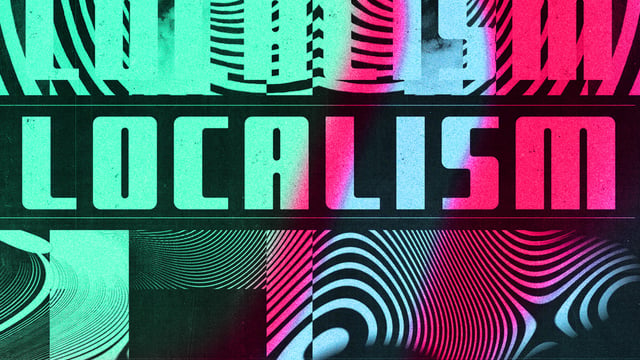 LOCALISM