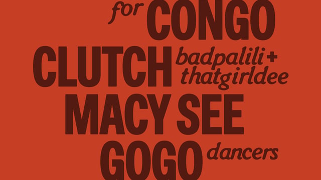 CLUTCH presents COME OUT FOR THE CONGO