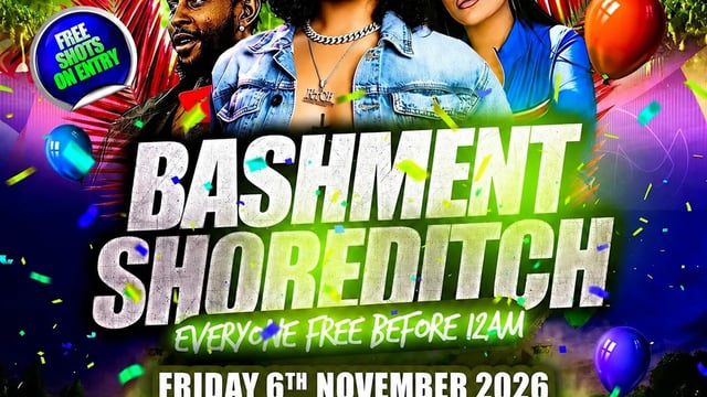 Bashment Shoreditch Party - Free Before Midnight