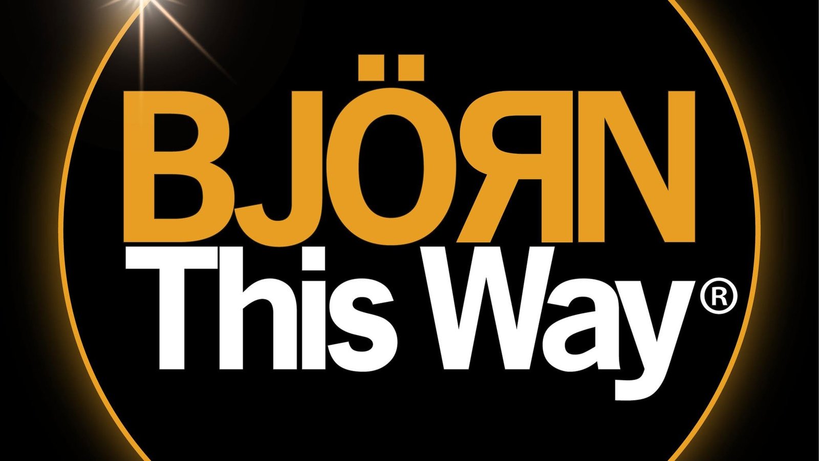 BJÖRN THIS WAY