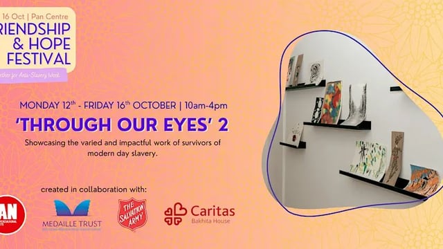 Through Our Eyes 2 - A free exhibition of artwork created by survivors of modern day slavery