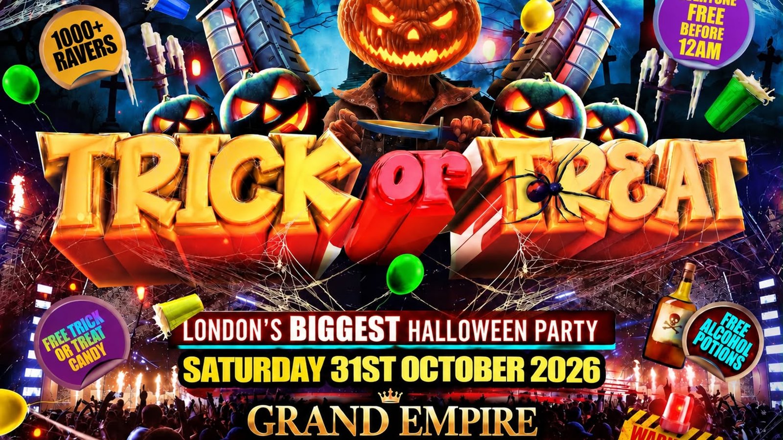 Trick or Treat - London's Biggest Halloween Party - Everyone Free Before 12AM