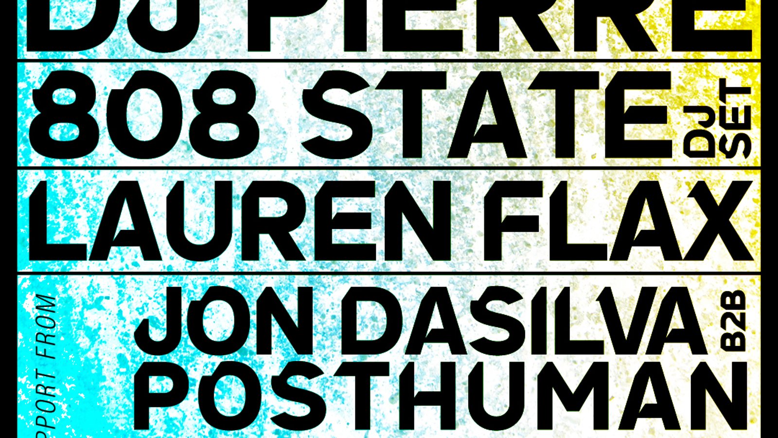 I Love Acid presents DJ Pierre + 808 State + Lauren Flax