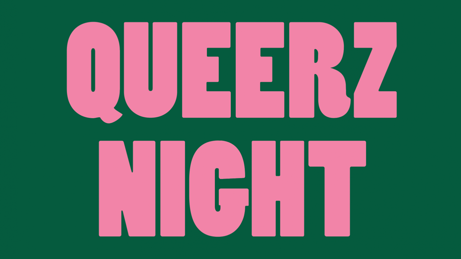 Queerz Night